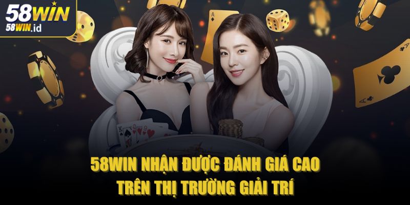 58win id 🎖️ Nhà Cái 58win - Trang Chủ Chính Thức 58win 2025 32 58win nhận được đánh giá cao trên thị trường giải trí