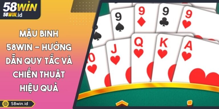 Mậu Binh 58WIN