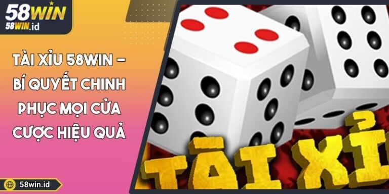 Tài Xỉu 58WIN