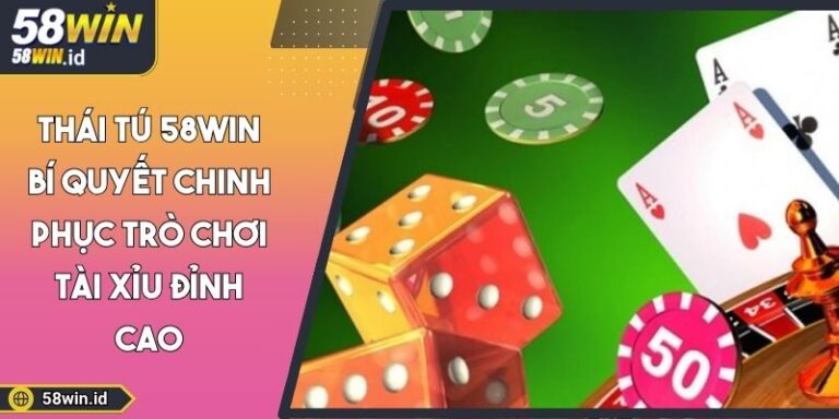 Thái tú 58WIN